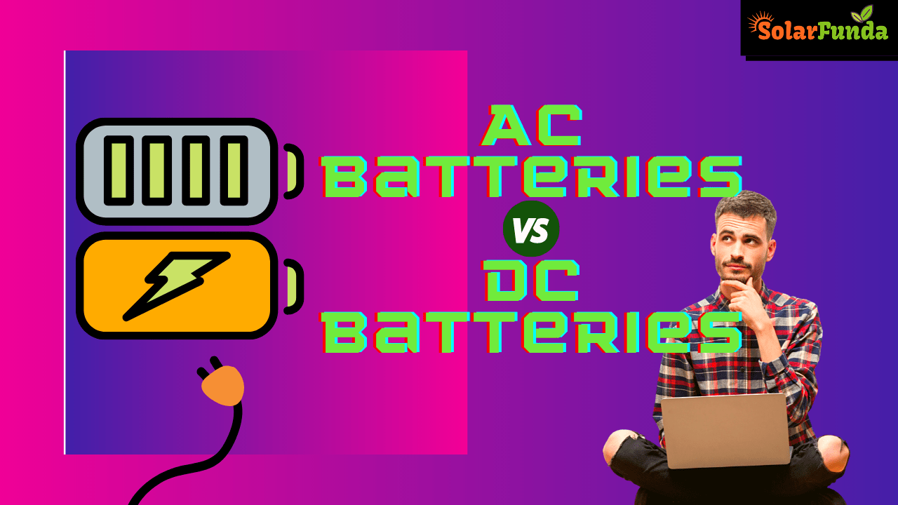AC vs DC Solar Battery Storage