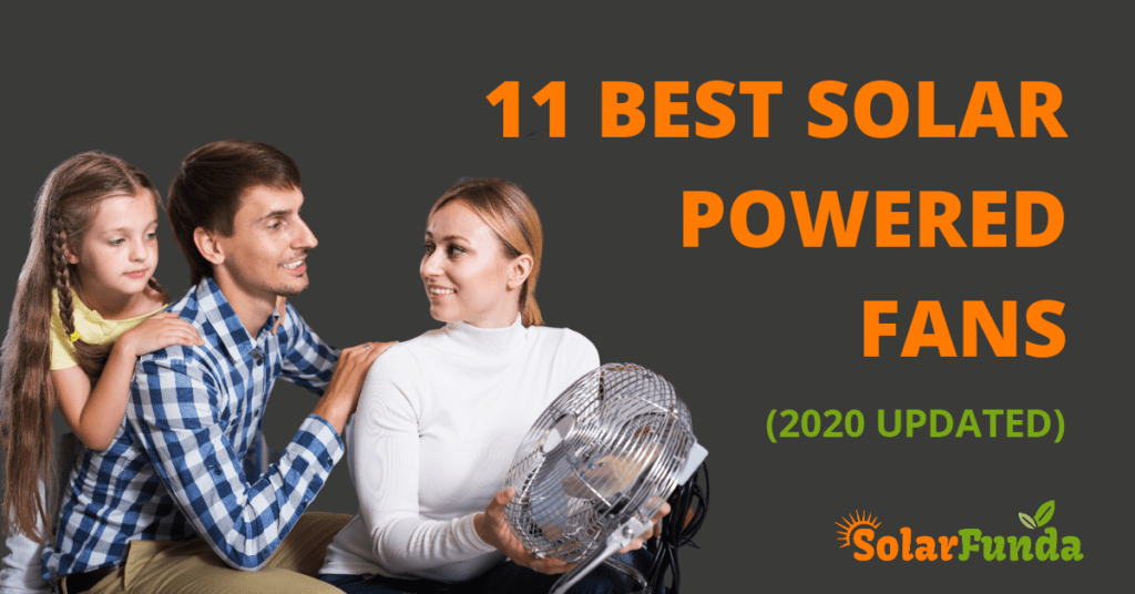 11 Best Solar Powered Fans