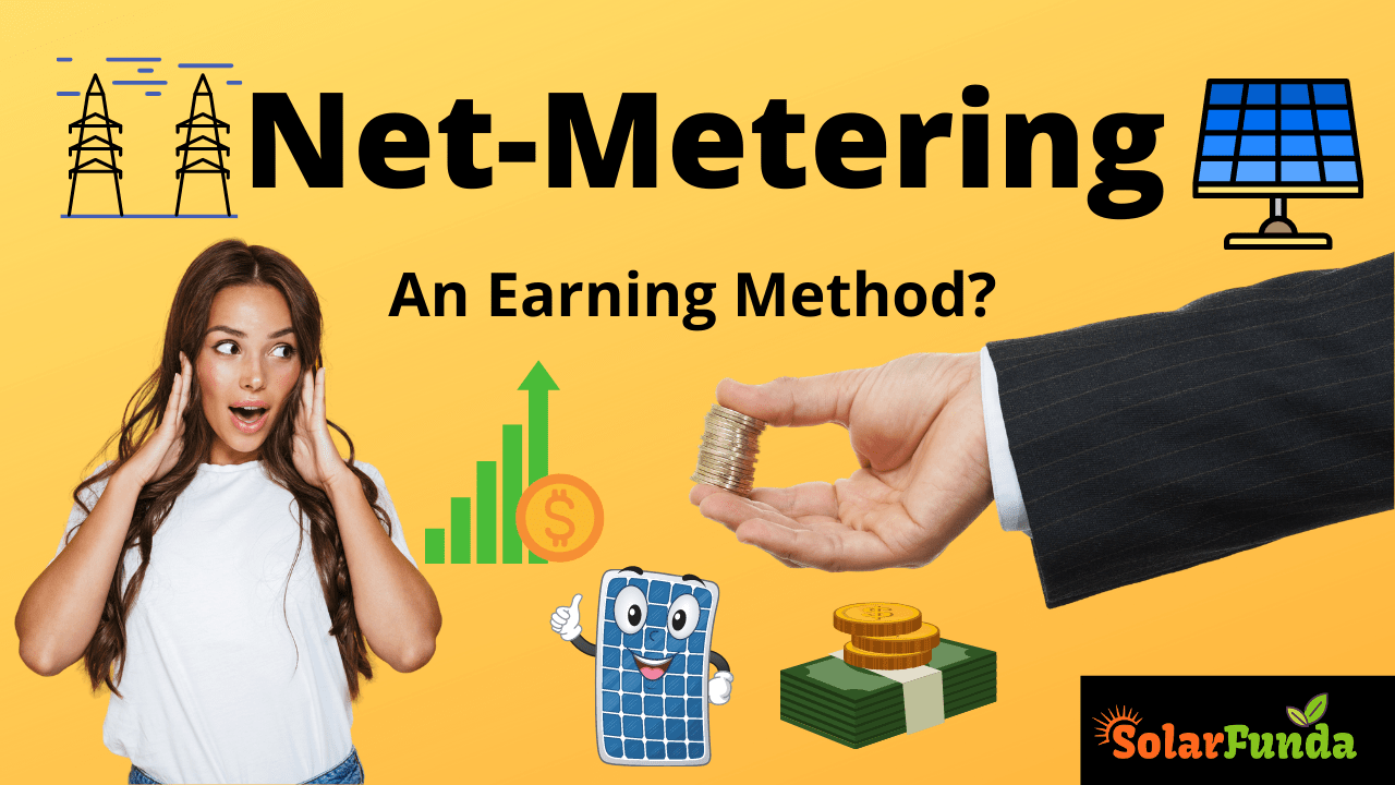 Net Metering: An Earning Method?