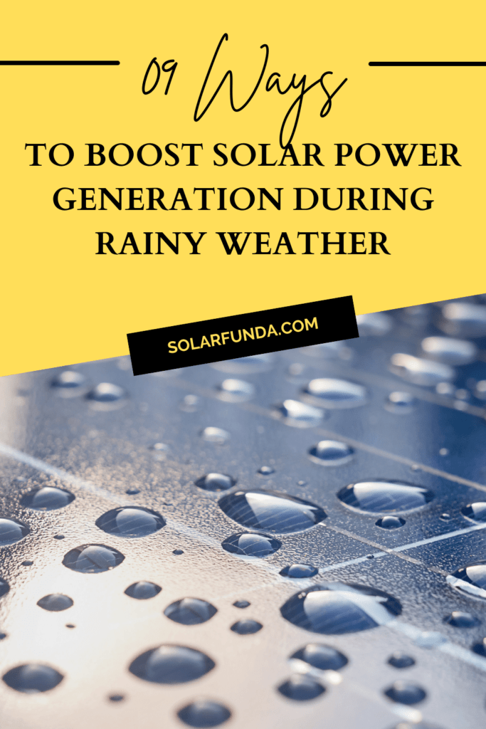 Do Solar Panels Work in Rainy Weather 9 Tips to Boost Power Generation