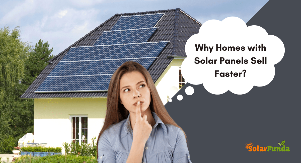 Why Homes with Solar Panels Sell Faster
