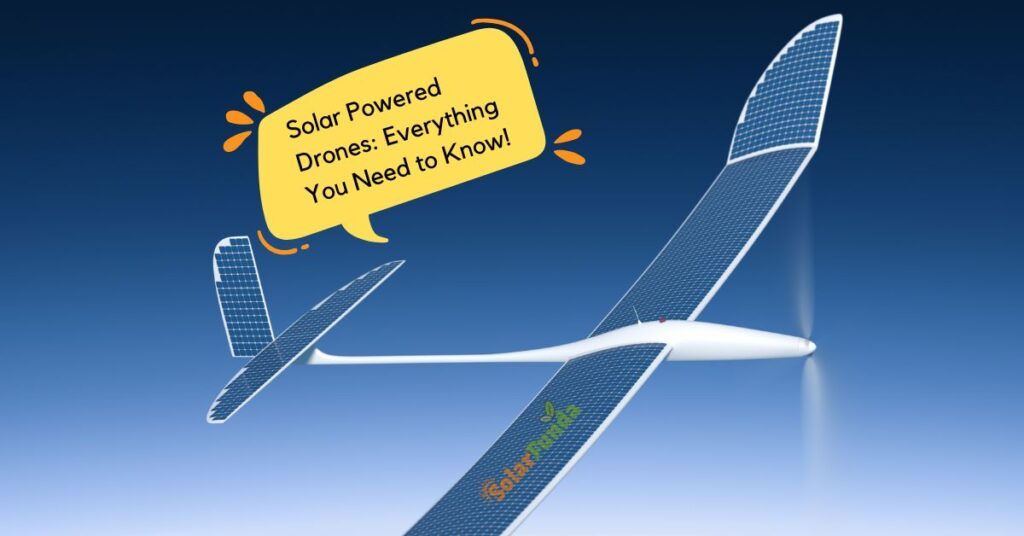 Solar Powered Drones Complete Guide